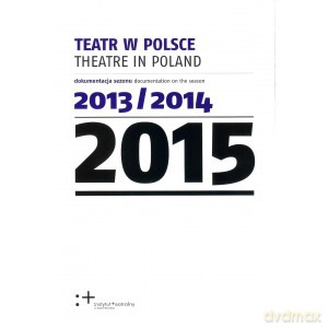 Teatr w Polsce 2015 [KSIĄŻKA]