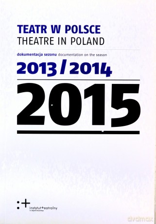 Teatr w Polsce 2015 [KSIĄŻKA]