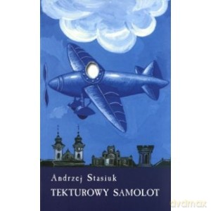 Tekturowy samolot - Stasiuk Andrzej [KSIĄŻKA]