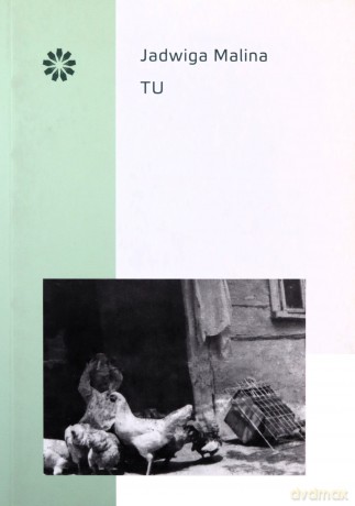 Tu - Jadwiga Malina [KSIĄŻKA]