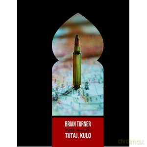 Tutaj kulo - Brian Turner [KSIĄŻKA]