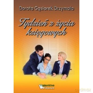 Tydzień z życia księgowych - Gąsiorek-Drzymała [KSIĄŻKA]