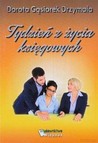 Tydzień z życia księgowych - Gąsiorek-Drzymała [KSIĄŻKA]
