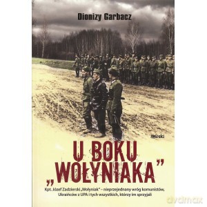 U boku Wołyniaka - Dionizy Garbacz [KSIĄŻKA]