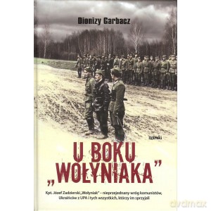U boku Wołyniaka - Dionizy Garbacz [KSIĄŻKA]