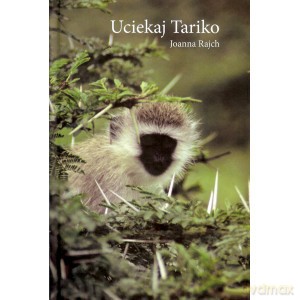 Uciekaj Tariko - Joanna Rajch [KSIĄŻKA]