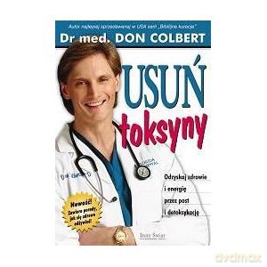 Usuń toksyny - Don Colbert [KSIĄŻKA]