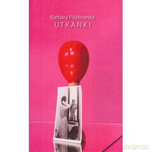 Utkanki - Barbara Piórkowska [KSIĄŻKA]