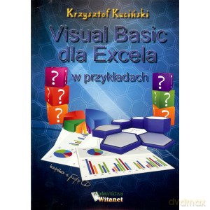 Visual Basic dla Excela w przykładach - Krzyszof Kuciński [KSIĄŻKA]