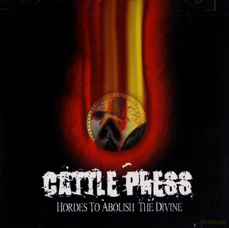 Cattlepress: Hordes To Abolish The Divine [CD]