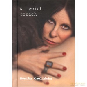 w twoich oczach - Monika Gawlińska [KSIĄŻKA]