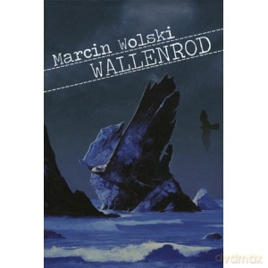 Wallenrod - Marcin Wolski [KSIĄŻKA]