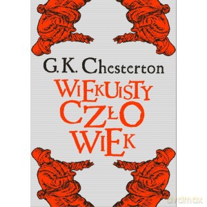 Wiekuisty człowiek - Gilbert Chesterton [KSIĄŻKA]