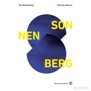 Wiersze zebrane Ewy Sonnenberg - Ewa Sonnenberg [KSIĄŻKA]