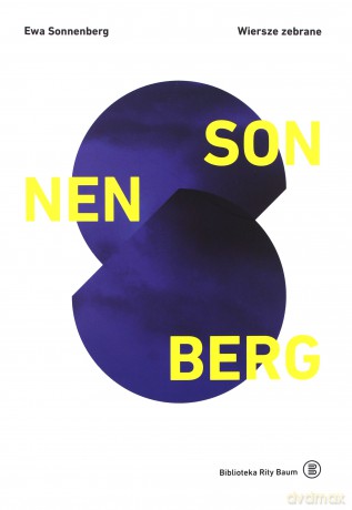 Wiersze zebrane Ewy Sonnenberg - Ewa Sonnenberg [KSIĄŻKA]