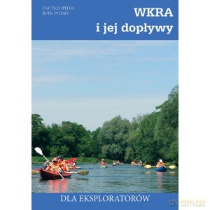 Wkra i jej dopływy - Jakub Jagiełło [KSIĄŻKA]