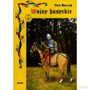 Wojny husyckie - Piotr Marczak [KSIĄŻKA]