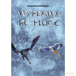 Wyprawa po klucz - Małgorzata Borkowska [KSIĄŻKA]