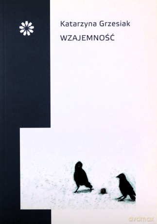 Wzajemność - Katarzyna Grzesiak [KSIĄŻKA]