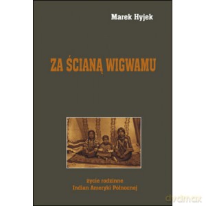 Za ścianą wigwamu - Marek Hyjek [KSIĄŻKA]