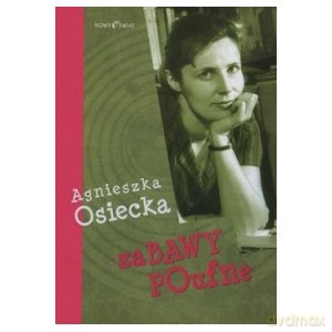 Zabawy poufne - Osiecka Agnieszka [KSIĄŻKA]