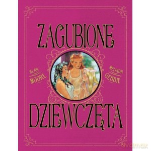 Zagubione dziewczęta - Moore Alan [KOMIKS]