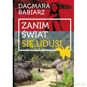 Zanim świat się udusi - Dagmara Babiarz [KSIĄŻKA]