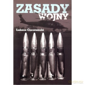 Zasady wojny - Łukasz Czeszumski [KSIĄŻKA]