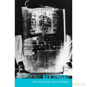 Zdzisław Beksiński. Listy do Jerzego Lewczyńskiego - Zdzisław Beksiński [KSIĄŻKA]