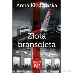 Złota bransoleta - Anna Kłodzińska [KSIĄŻKA]
