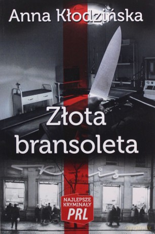 Złota bransoleta - Anna Kłodzińska [KSIĄŻKA]