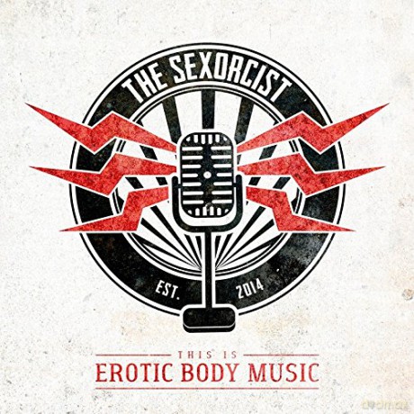 The Sexorcist: This Is Erotic Body Music [CD]