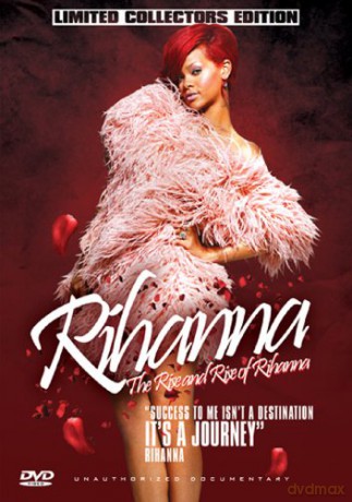 Rihanna: The Rise And Rise Of Rihanna [DVD]