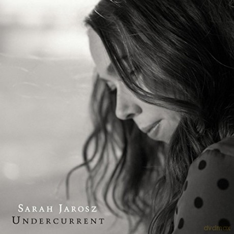 Sarah Jarosz: Undercurrent [CD]