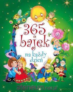 365 bajek na każdy dzień [KSIĄŻKA]