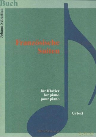 Bach. Franzosische Suiten fur Klavier [KSIĄŻKA]
