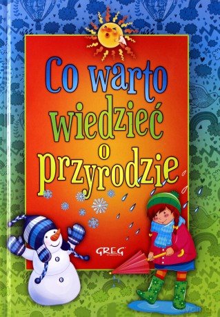 Co warto wiedzieć o przyrodzie (twarda) [KSIĄŻKA]