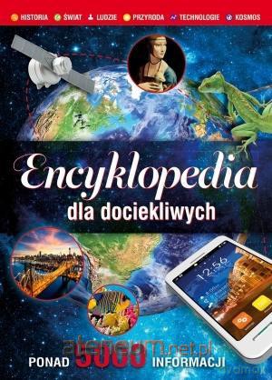 Encyklopedia dla dociekliwych [KSIĄŻKA]