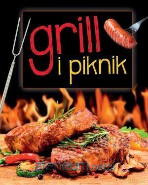 Grill i piknik [KSIĄŻKA]