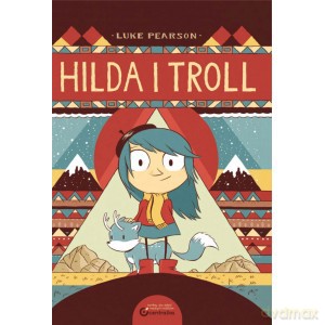 Hilda i Troll - Luke Pearson [KOMIKS]