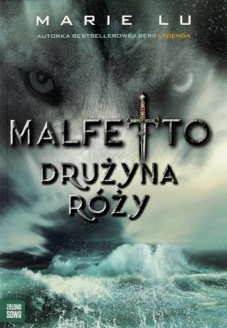 Malfetto (Tom 2) Drużyna Róży - Lu Marie [KSIĄŻKA]