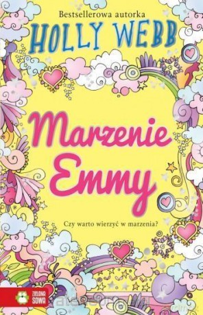 Marzenie Emmy. Cztery przyjaciółki na zawsze - Holly Sowa [KSIĄŻKA]