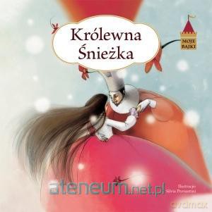 Moje bajki. Królewna Śnieżka [KSIĄŻKA]