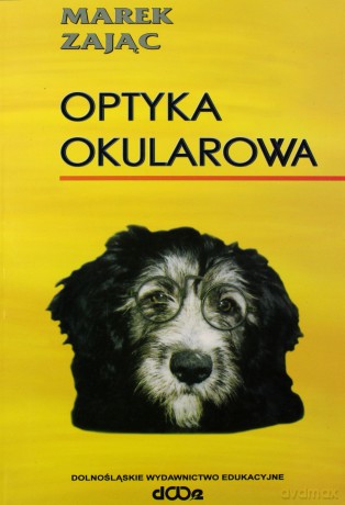 Optyka okularowa - Marek Zając [KSIĄŻKA]