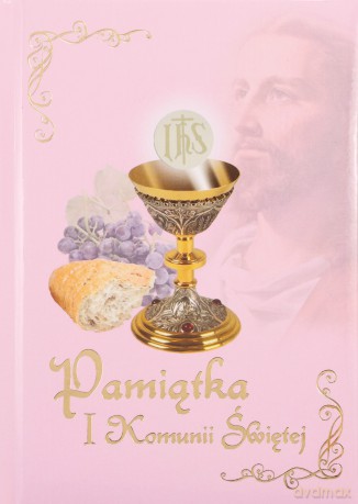 Pamiątka I Komunii Świętej. Różowa [KSIĄŻKA]