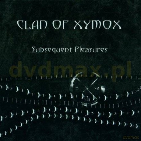 Clan Of Xymox: Subsequent Pleasures [CD]