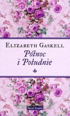 Północ i Południe - Elizabeth Gaskell [KSIĄŻKA]