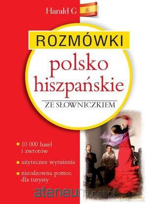 Rozmówki polsko-hiszpańskie ze słowniczkiem - Bronisław Jakubowski [KSIĄŻKA]