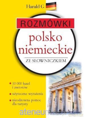 Rozmówki polsko-niemieckie ze słowniczkiem - Zofia Bielicka-Podraza, Barbara Kowalczyk [KSIĄŻKA]