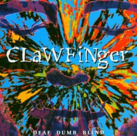 Clawfinger: Deaf Dumb Blind [CD]